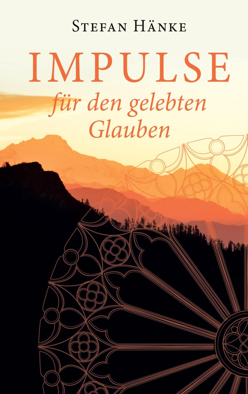 Cover: 9783757884826 | Impulse für den gelebten Glauben | Stefan Hänke | Buch | 132 S. | 2023
