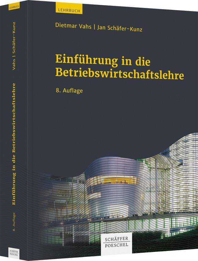 Cover: 9783791048208 | Einführung in die Betriebswirtschaftslehre | Dietmar Vahs (u. a.)