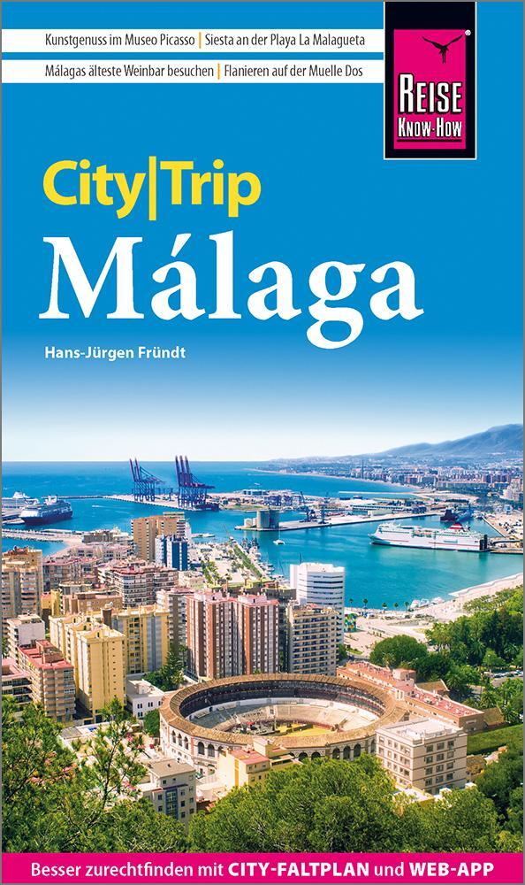 Cover: 9783831737581 | Reise Know-How CityTrip Málaga | Hans-Jürgen Fründt | Taschenbuch