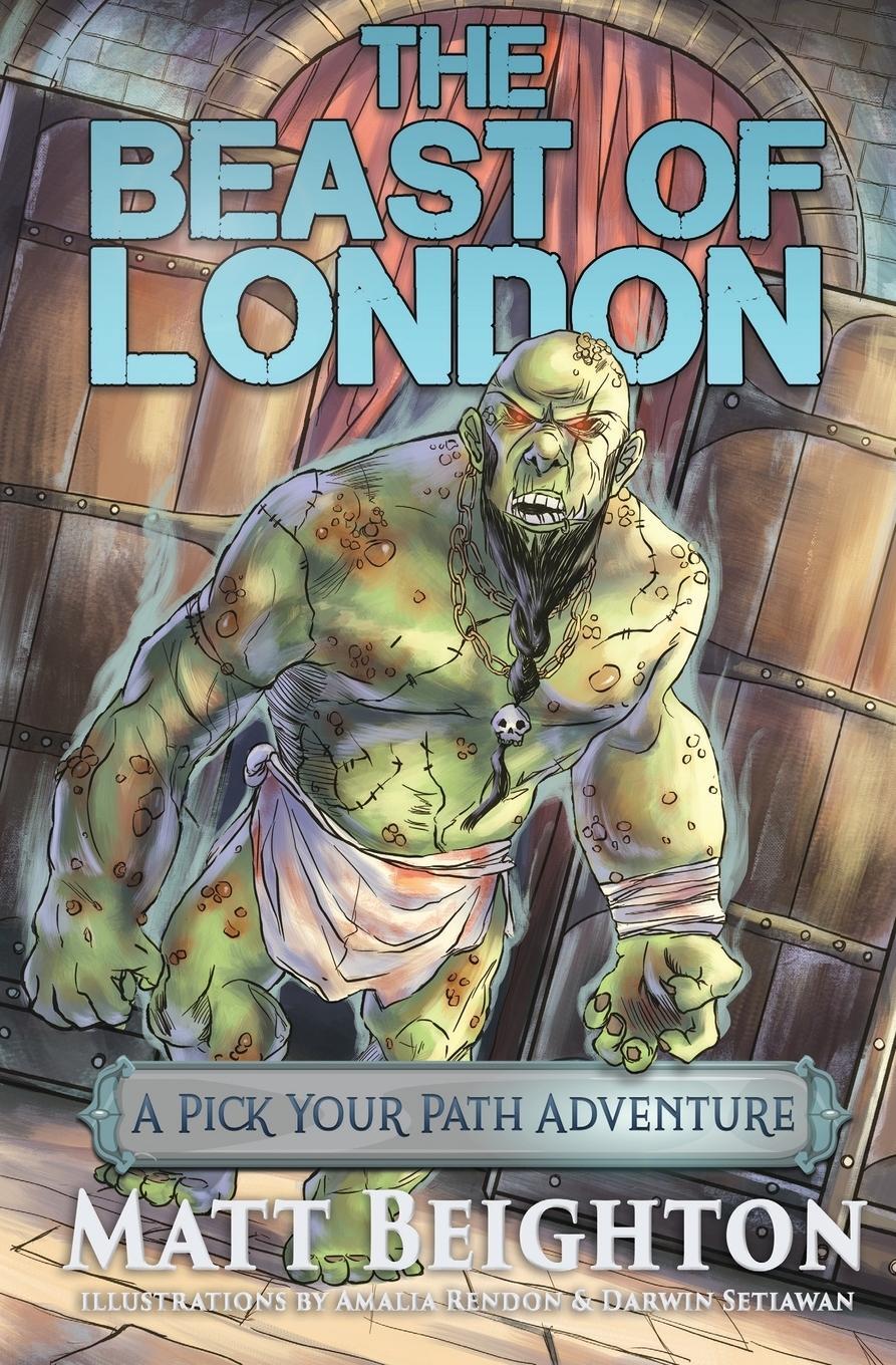 Cover: 9781916136083 | The Beast Of London | A Pick Your Path Adventure | Matt Beighton