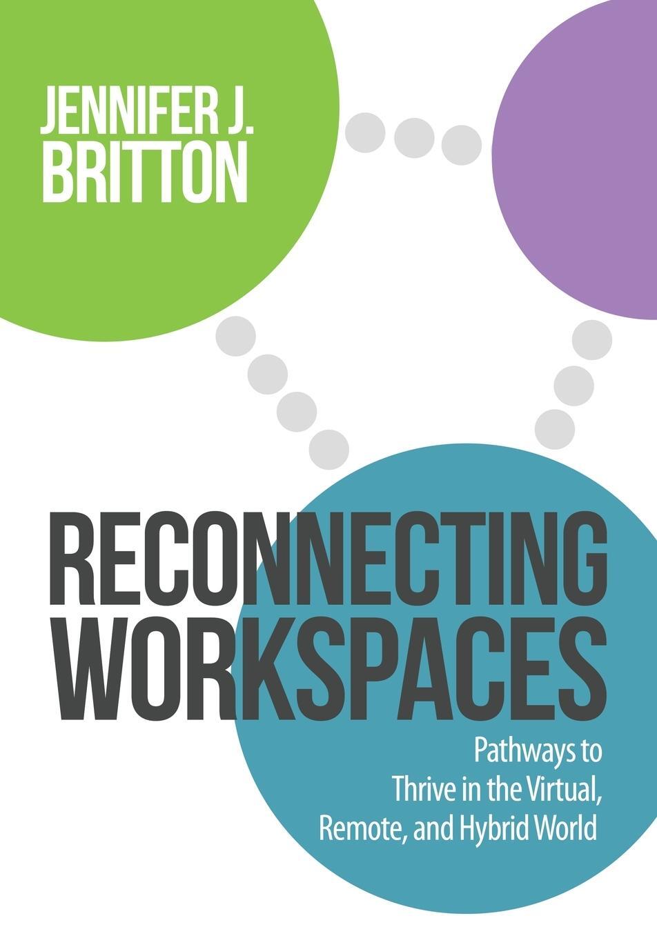 Cover: 9780993791550 | Reconnecting Workspaces | Jennifer J. Britton | Taschenbuch | Englisch