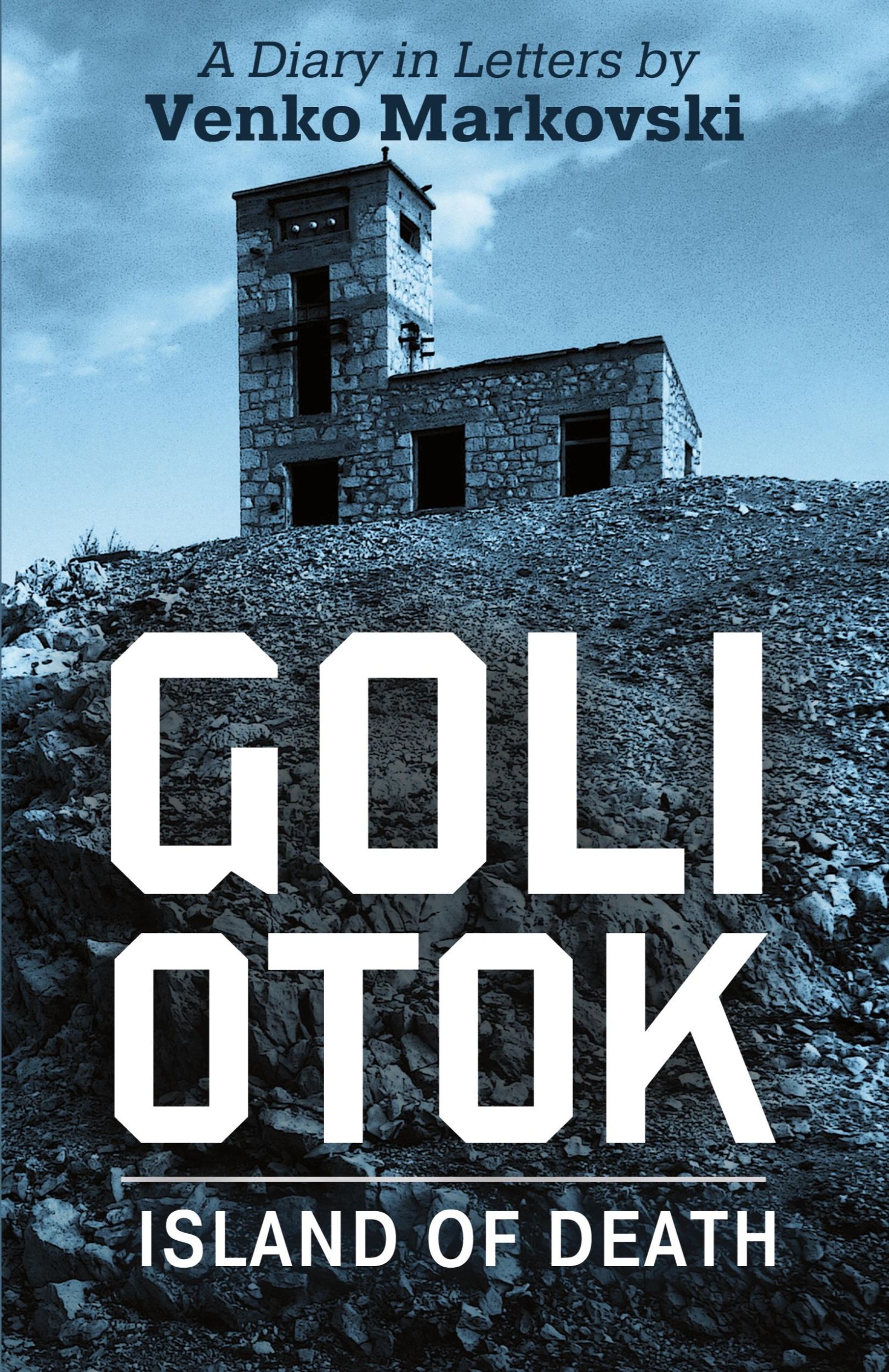 Cover: 9781088132890 | Goli Otok | The Island of Death | Venko Markovski | Taschenbuch | 2023