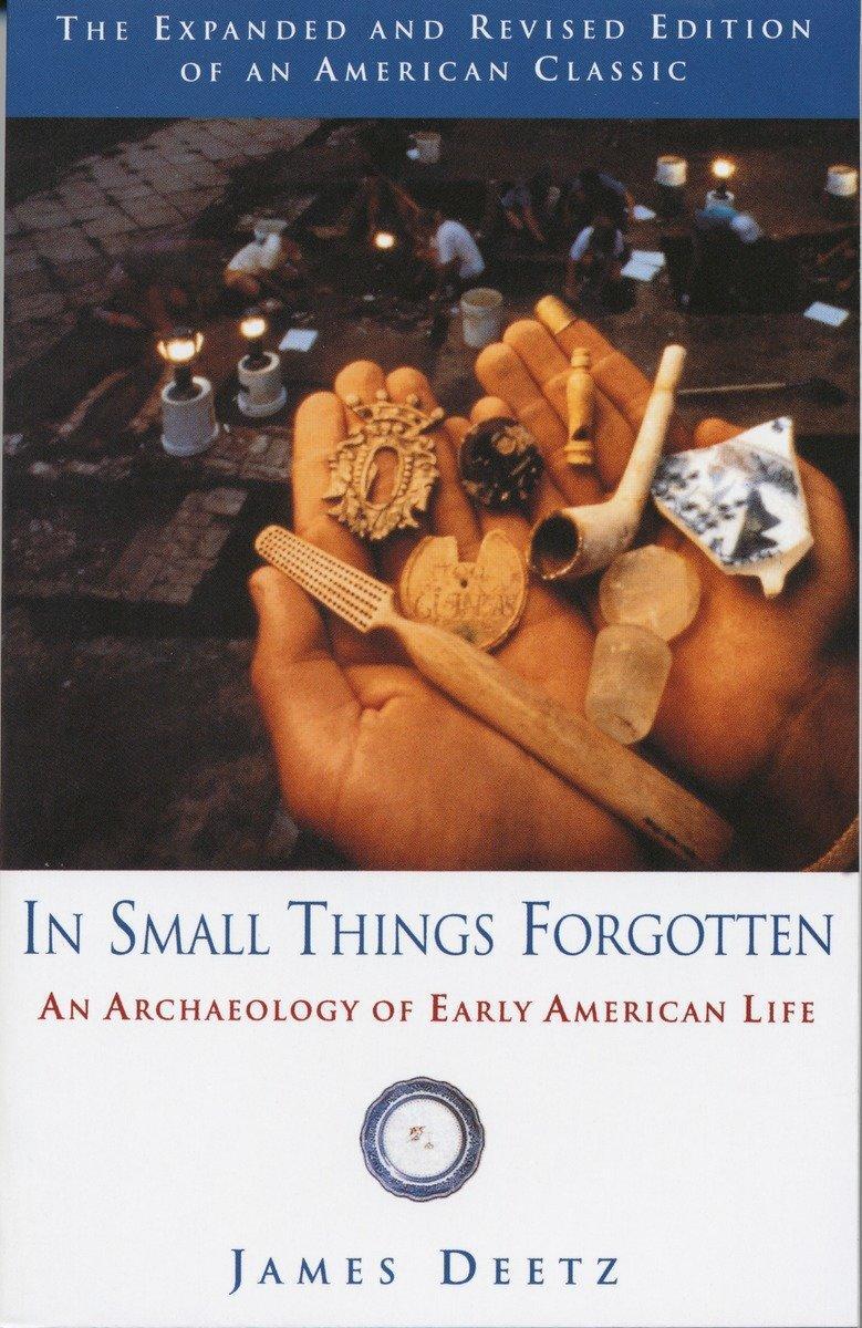 Cover: 9780385483995 | In Small Things Forgotten | An Archaeology of Early American Life