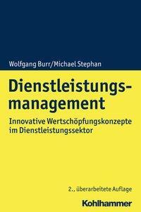 Cover: 9783170354241 | Dienstleistungsmanagement | Wolfgang/Stephan, Michael Burr | Buch