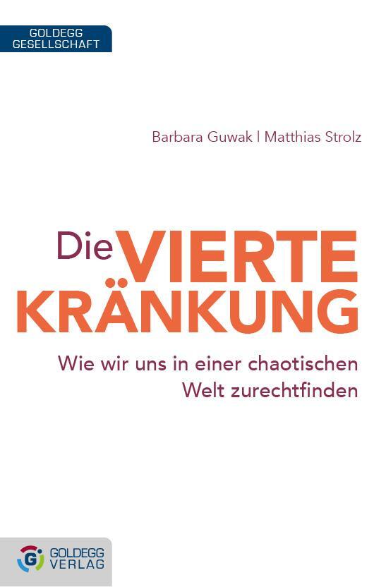 Cover: 9783902729989 | Die vierte Kränkung | Barbara Guwak (u. a.) | Buch | Deutsch | 2012