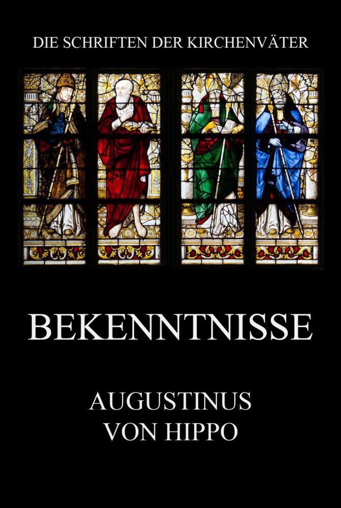 Cover: 9783849668648 | Bekenntnisse | Confessiones | Aurelius Augustinus | Taschenbuch