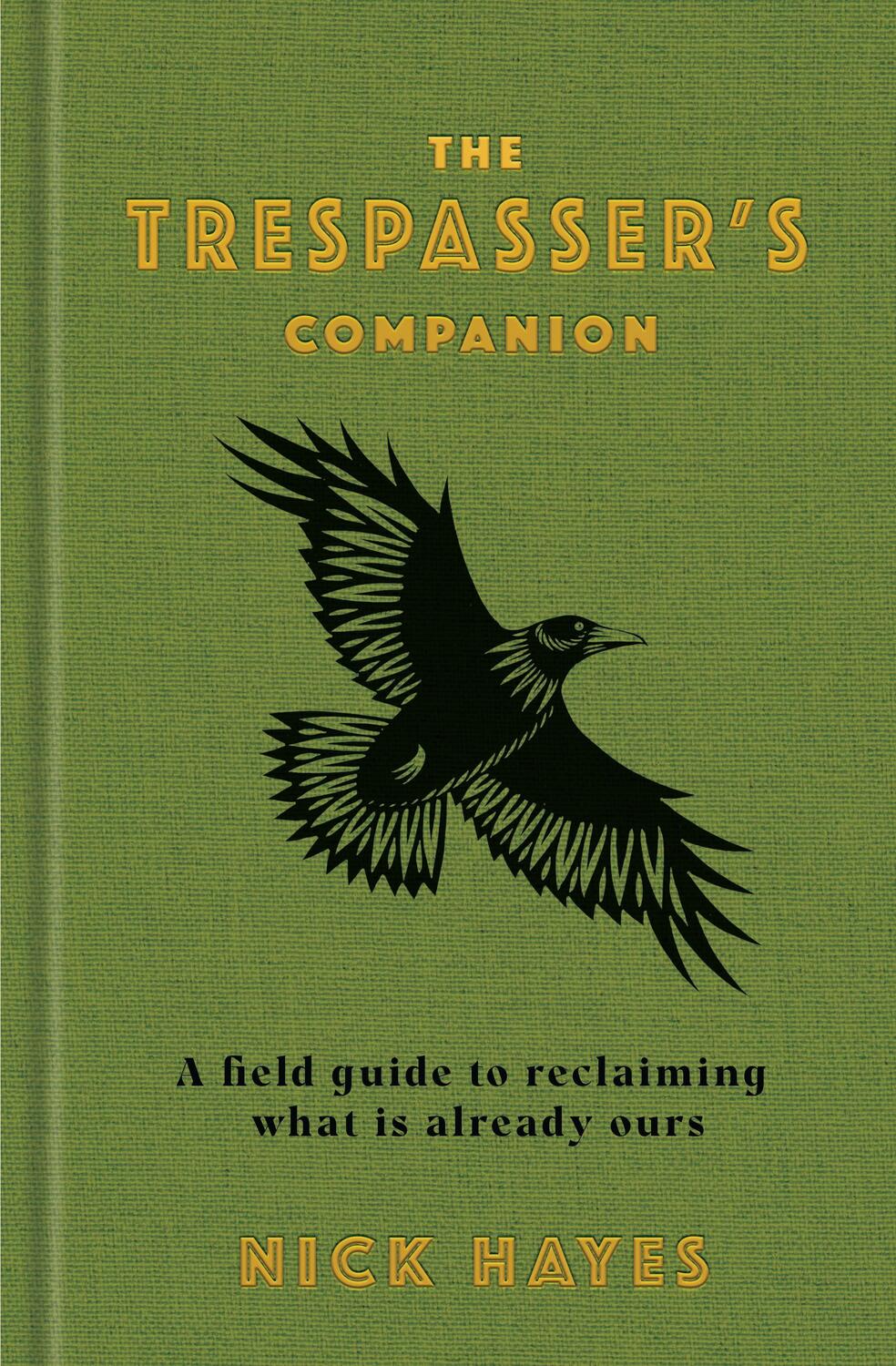 Cover: 9781526646453 | The Trespasser's Companion | Nick Hayes | Buch | Gebunden | Englisch