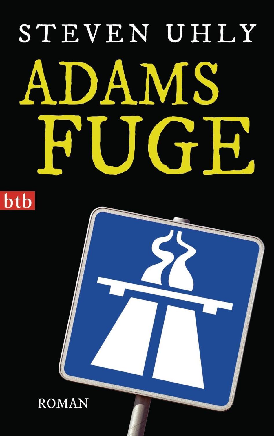 Cover: 9783442743612 | Adams Fuge | Roman | Steven Uhly | Taschenbuch | 256 S. | Deutsch