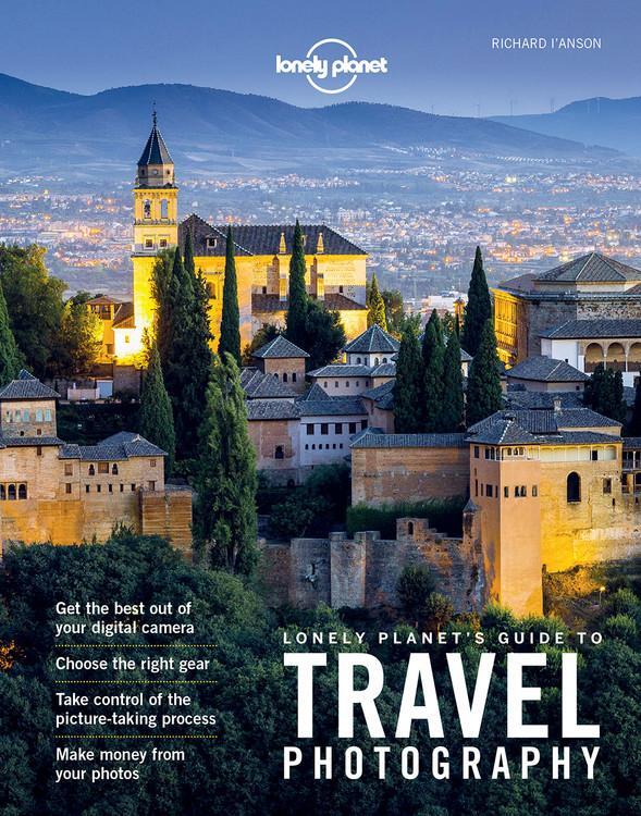 Cover: 9781760340742 | Lonely Planet Lonely Planet's Guide to Travel Photography | Buch