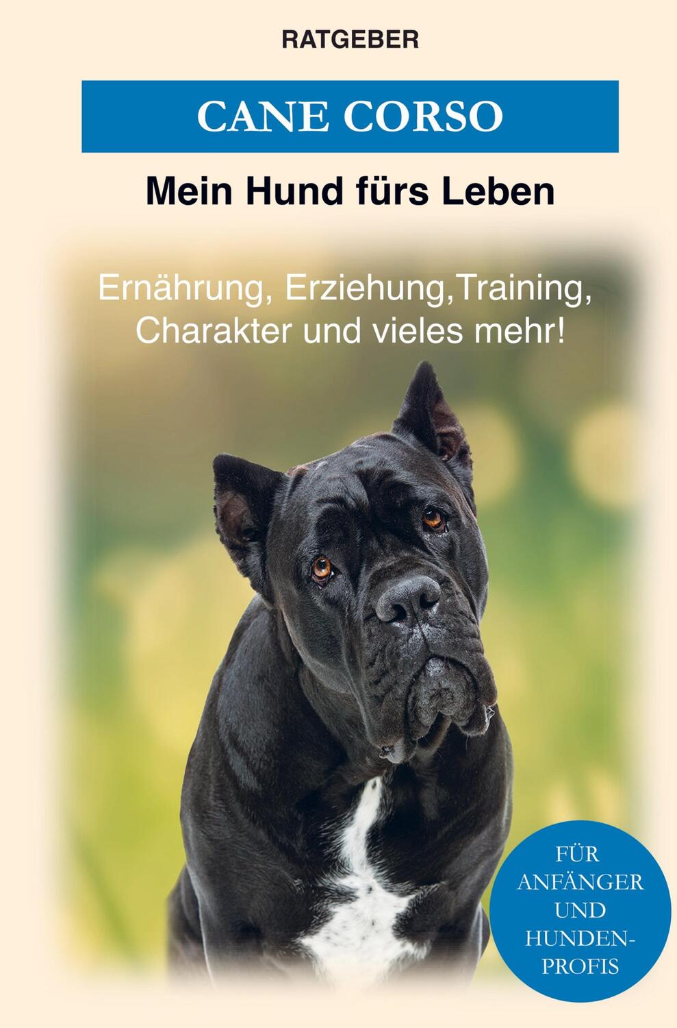 Cover: 9789403619156 | Cane Corso | Mein Hund fürs Leben Ratgeber | Taschenbuch