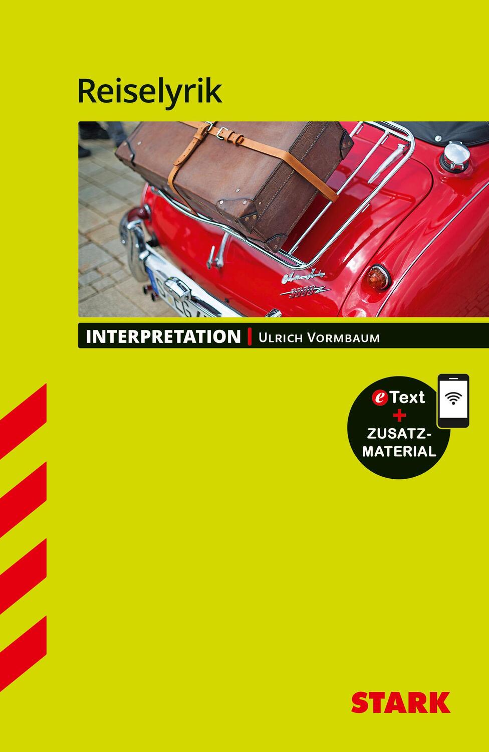 Cover: 9783849046743 | STARK Interpretationen Deutsch - Reiselyrik | Ulrich Vormbaum | Bundle