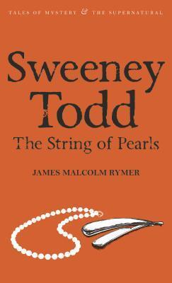 Cover: 9781840226324 | Sweeney Todd: The String of Pearls | James Malcolm Rymer | Taschenbuch