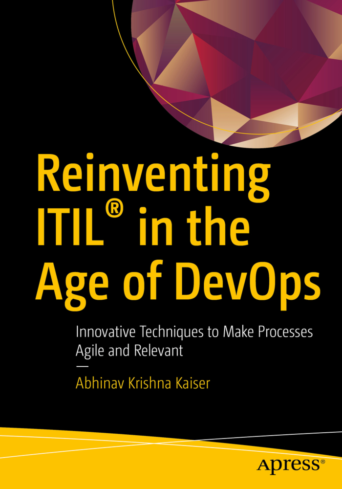 Cover: 9781484239759 | Reinventing ITIL® in the Age of DevOps; . | Abhinav Krishna Kaiser