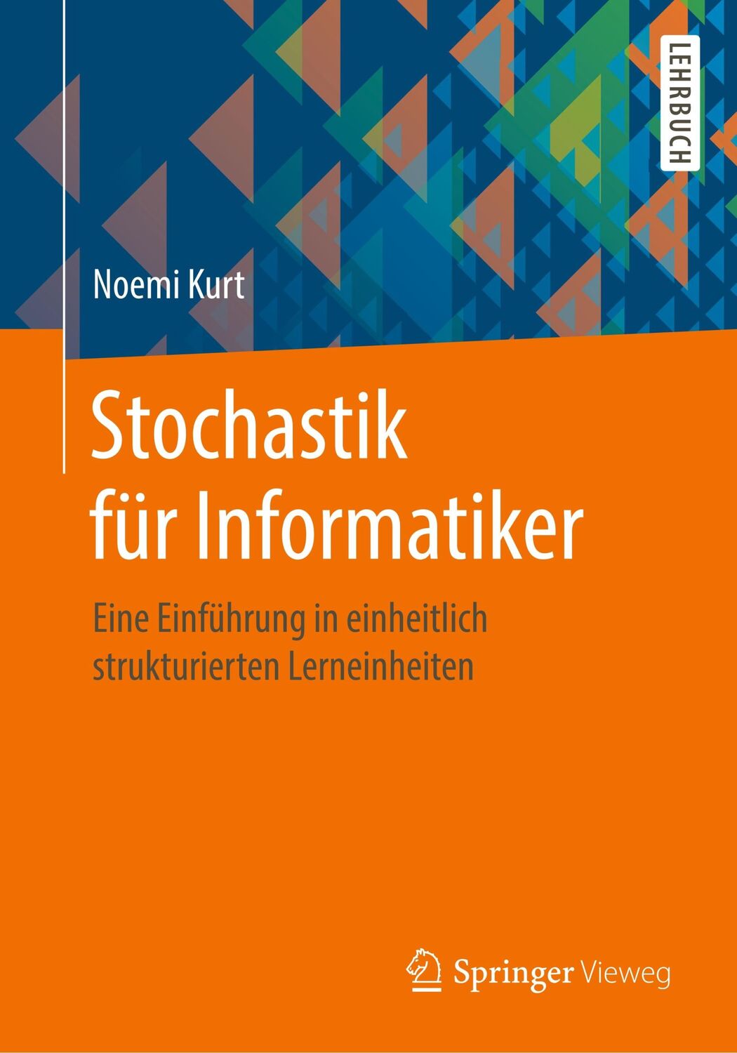 Cover: 9783662605158 | Stochastik für Informatiker | Noemi Kurt | Taschenbuch | Paperback