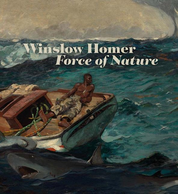 Cover: 9781857096873 | Winslow Homer: Force of Nature | Christopher Riopelle (u. a.) | Buch