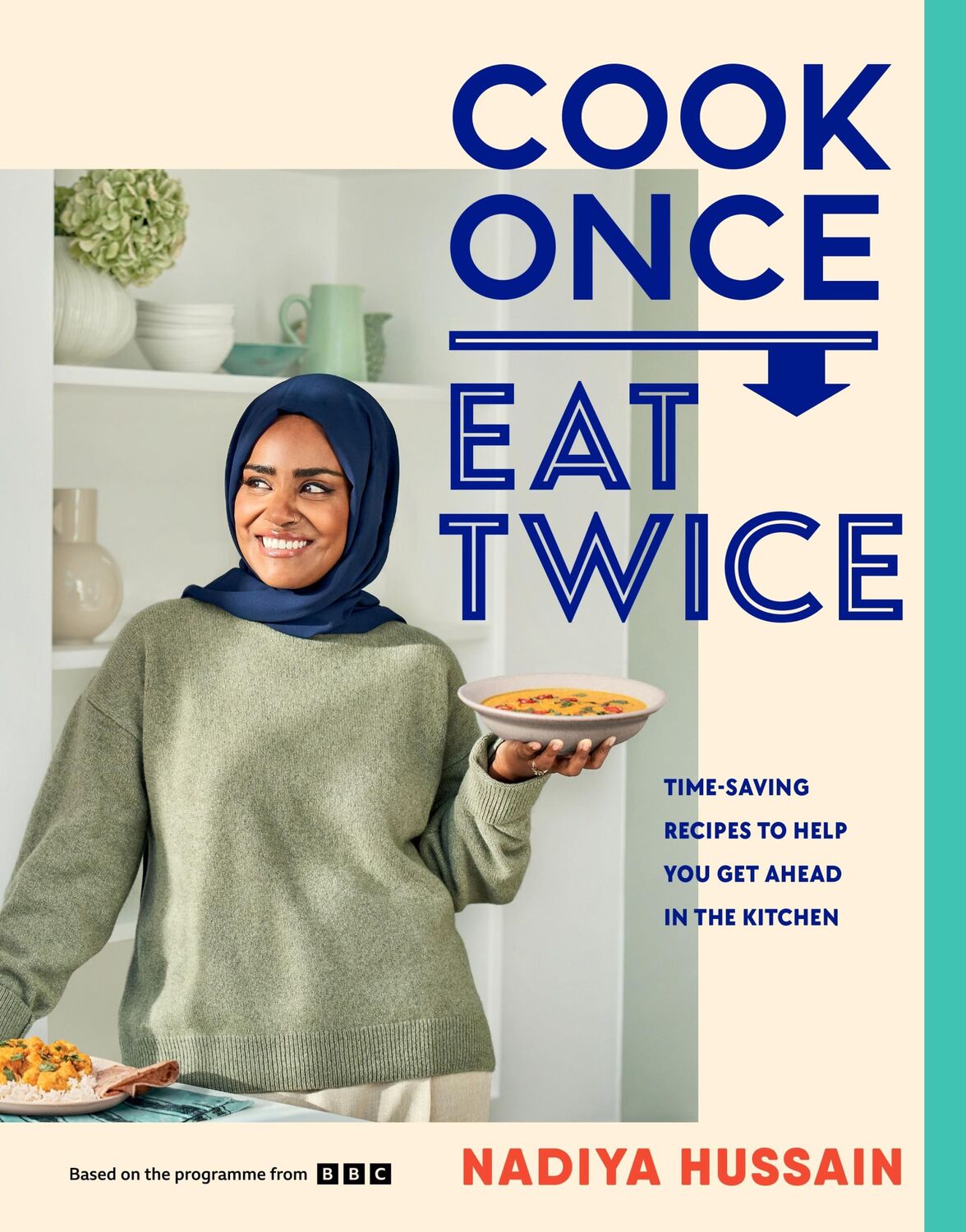 Cover: 9780241620052 | Cook Once, Eat Twice | Nadiya Hussain | Buch | Englisch | 2024