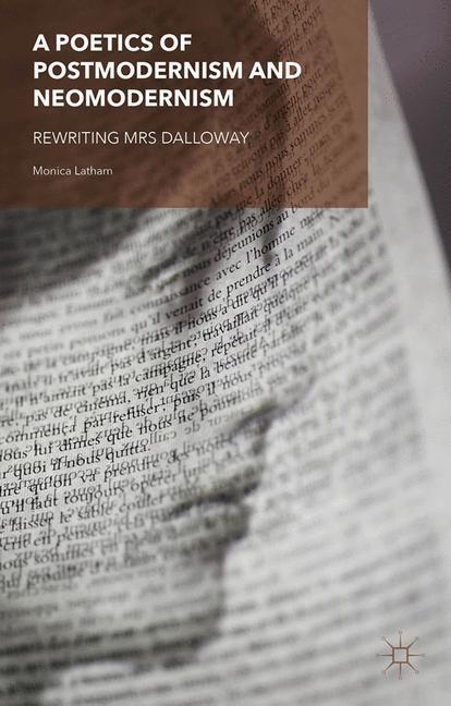 Cover: 9781349504404 | A Poetics of Postmodernism and Neomodernism | Rewriting Mrs Dalloway