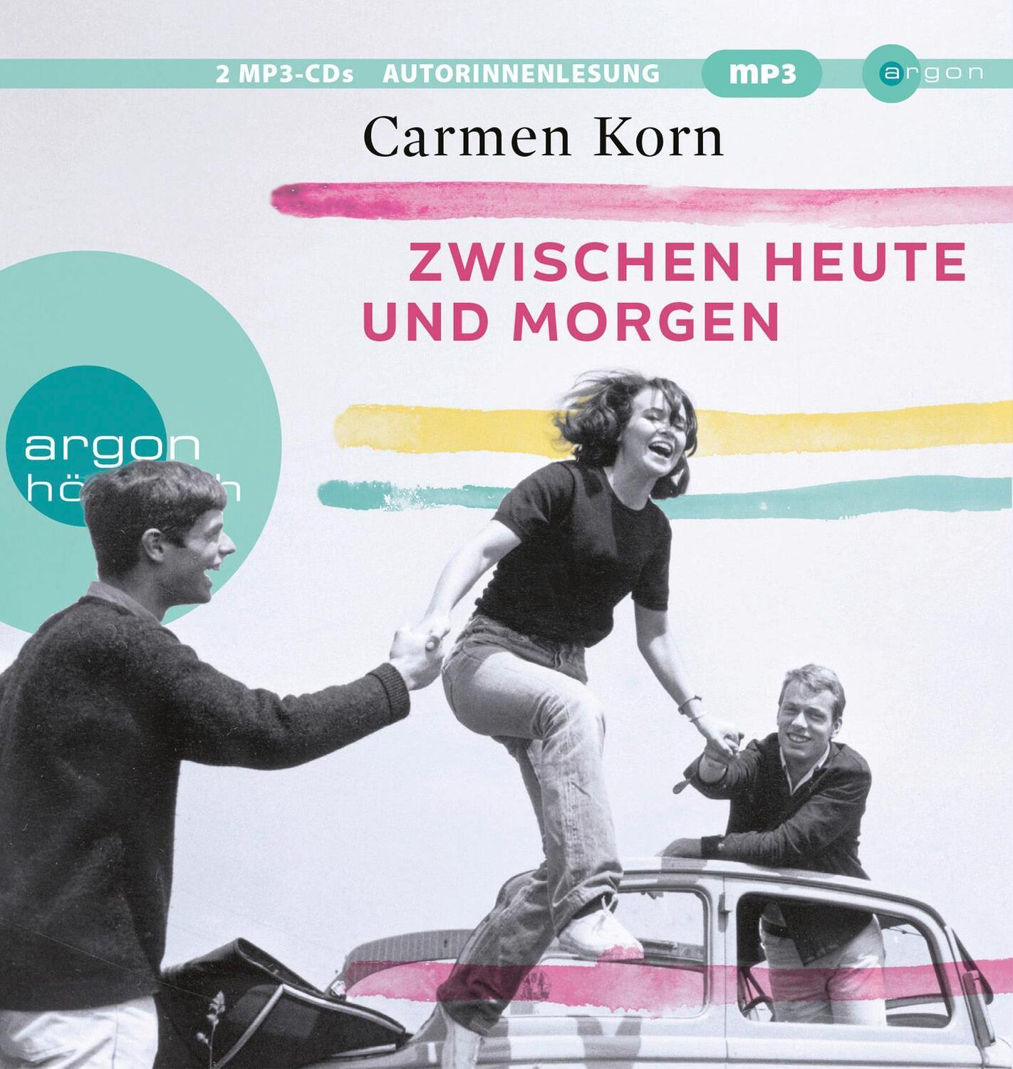 Cover: 9783839897515 | Zwischen heute und morgen | Carmen Korn | MP3 | Drei-Städte-Saga