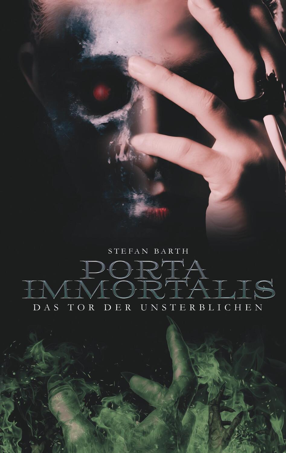 Cover: 9783748151630 | Porta Immortalis | Das Tor der Unsterblichen | Stefan Barth | Buch