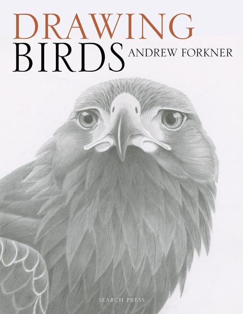 Cover: 9781782214922 | Drawing Birds | Andrew Forkner | Taschenbuch | Kartoniert / Broschiert