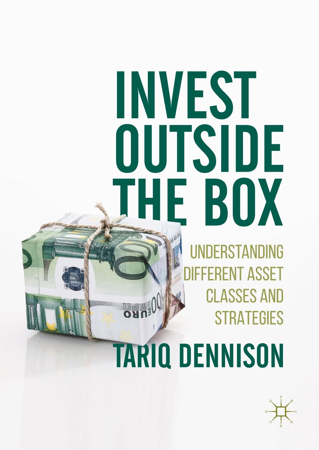 Cover: 9789811303715 | Invest Outside the Box | Tariq Dennison | Buch | xxiii | Englisch