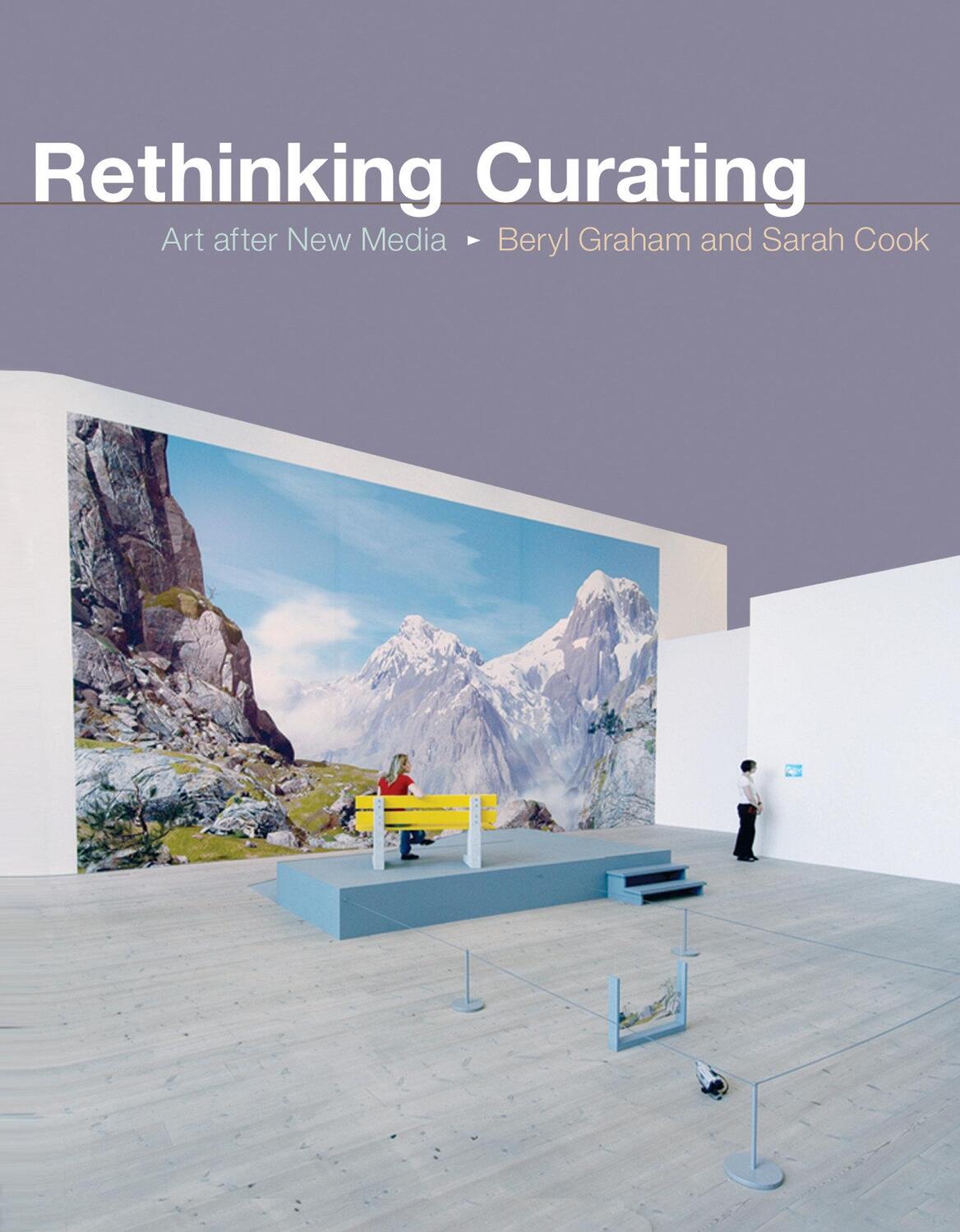Cover: 9780262528429 | Rethinking Curating | Art after New Media | Beryl Graham (u. a.)