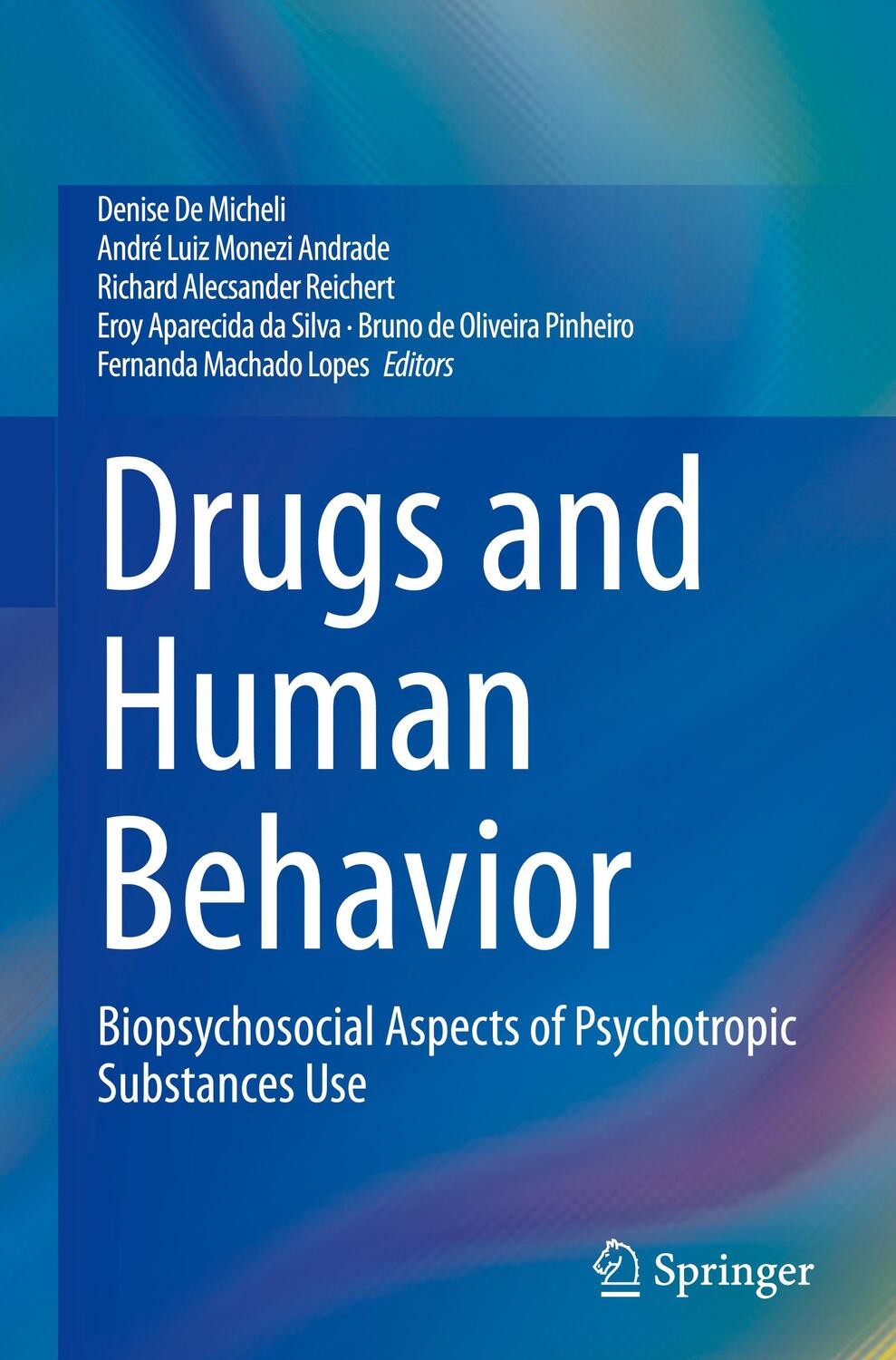 Cover: 9783030628543 | Drugs and Human Behavior | Denise De Micheli (u. a.) | Buch | xv