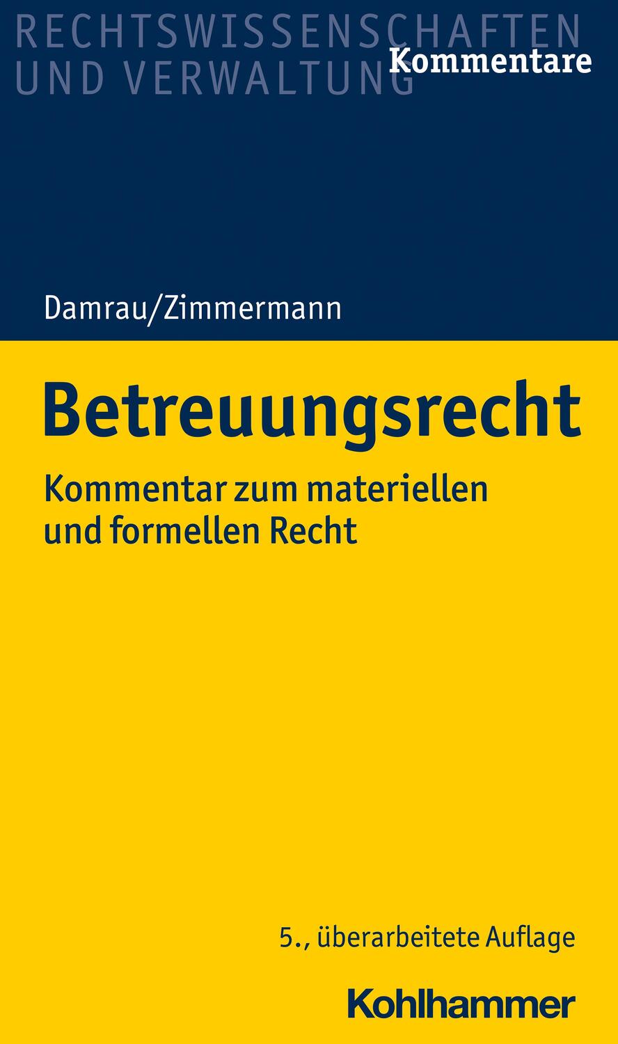 Cover: 9783170413382 | Betreuungsrecht | Kommentar zum materiellen und formellen Recht | Buch