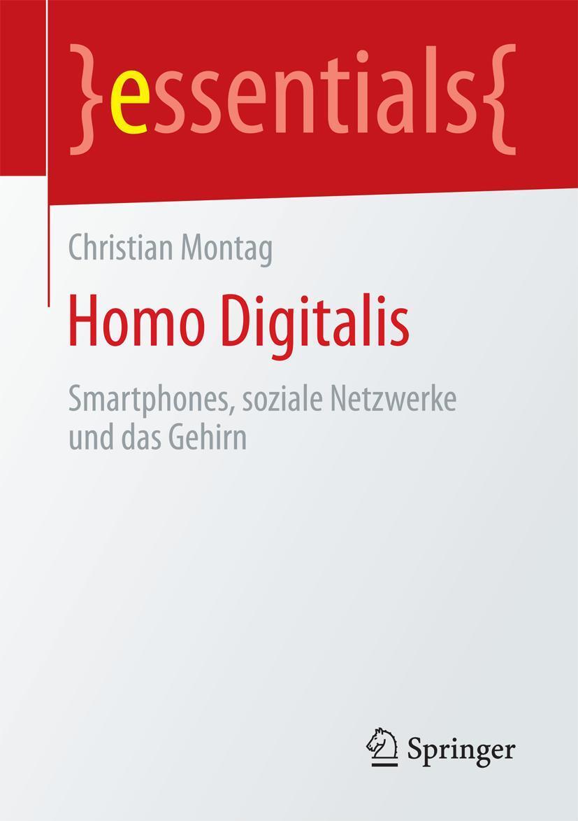 Cover: 9783658200251 | Homo Digitalis | Smartphones, soziale Netzwerke und das Gehirn | Buch