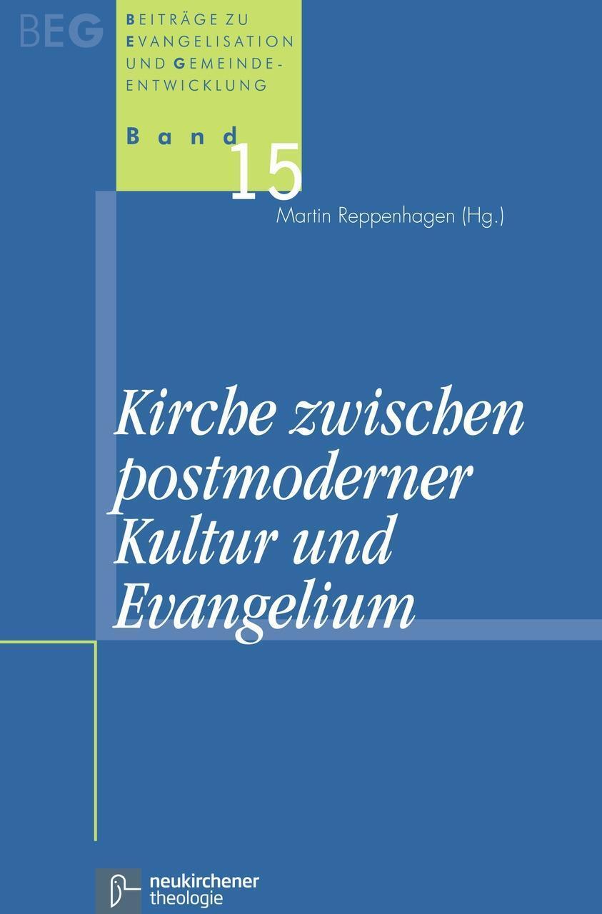 Cover: 9783788724528 | Kirche zwischen postmoderner Kultur und Evangelium | Taschenbuch