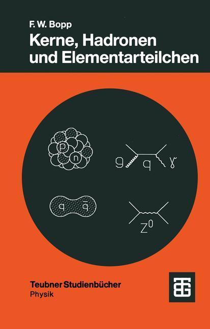 Cover: 9783519030683 | Kerne, Hadronen und Elementarteilchen | Eine Einführung | Bopp | Buch