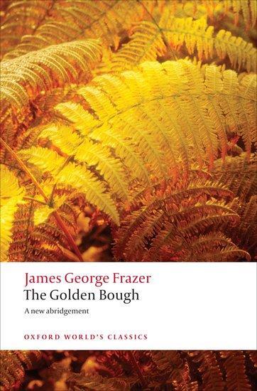 Cover: 9780199538829 | The Golden Bough | A Study in Magic and Religion | James George Frazer