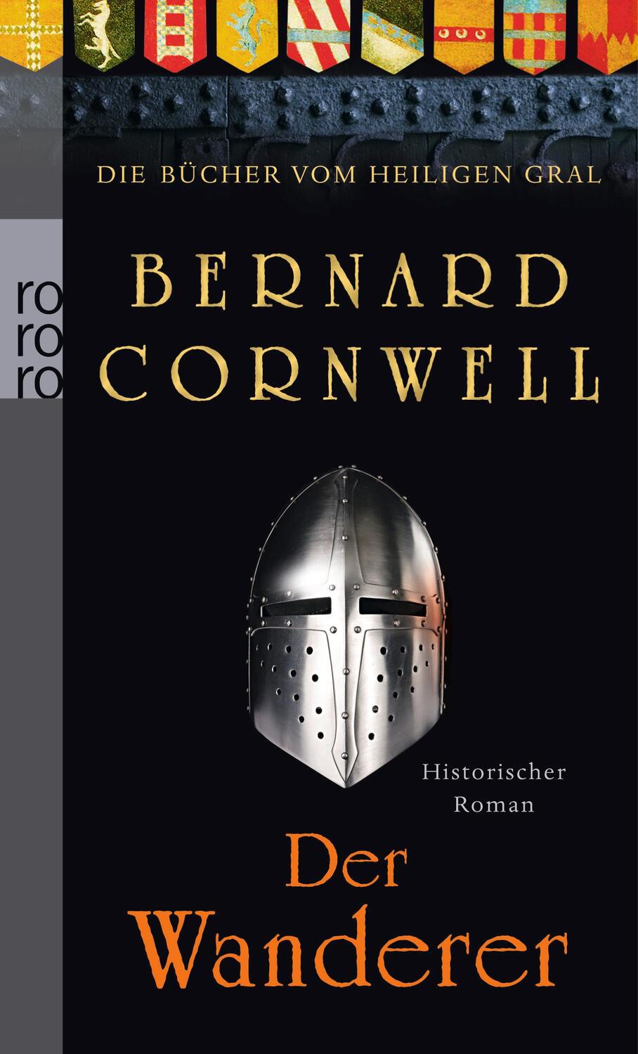 Cover: 9783499258343 | Die Bücher vom Heiligen Gral. Der Wanderer | Bernard Cornwell | Buch