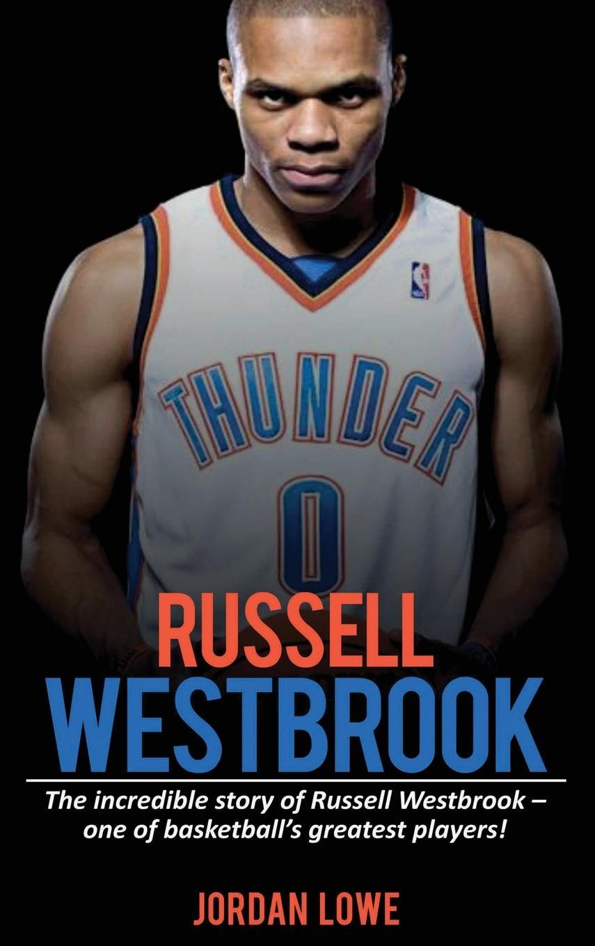 Cover: 9781761032769 | Russell Westbrook | Jordan Lowe | Buch | HC gerader Rücken kaschiert