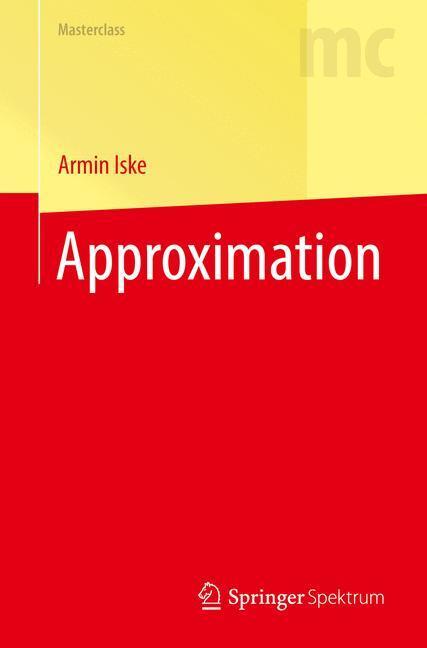 Cover: 9783662554647 | Approximation | Armin Iske | Taschenbuch | Masterclass | Paperback