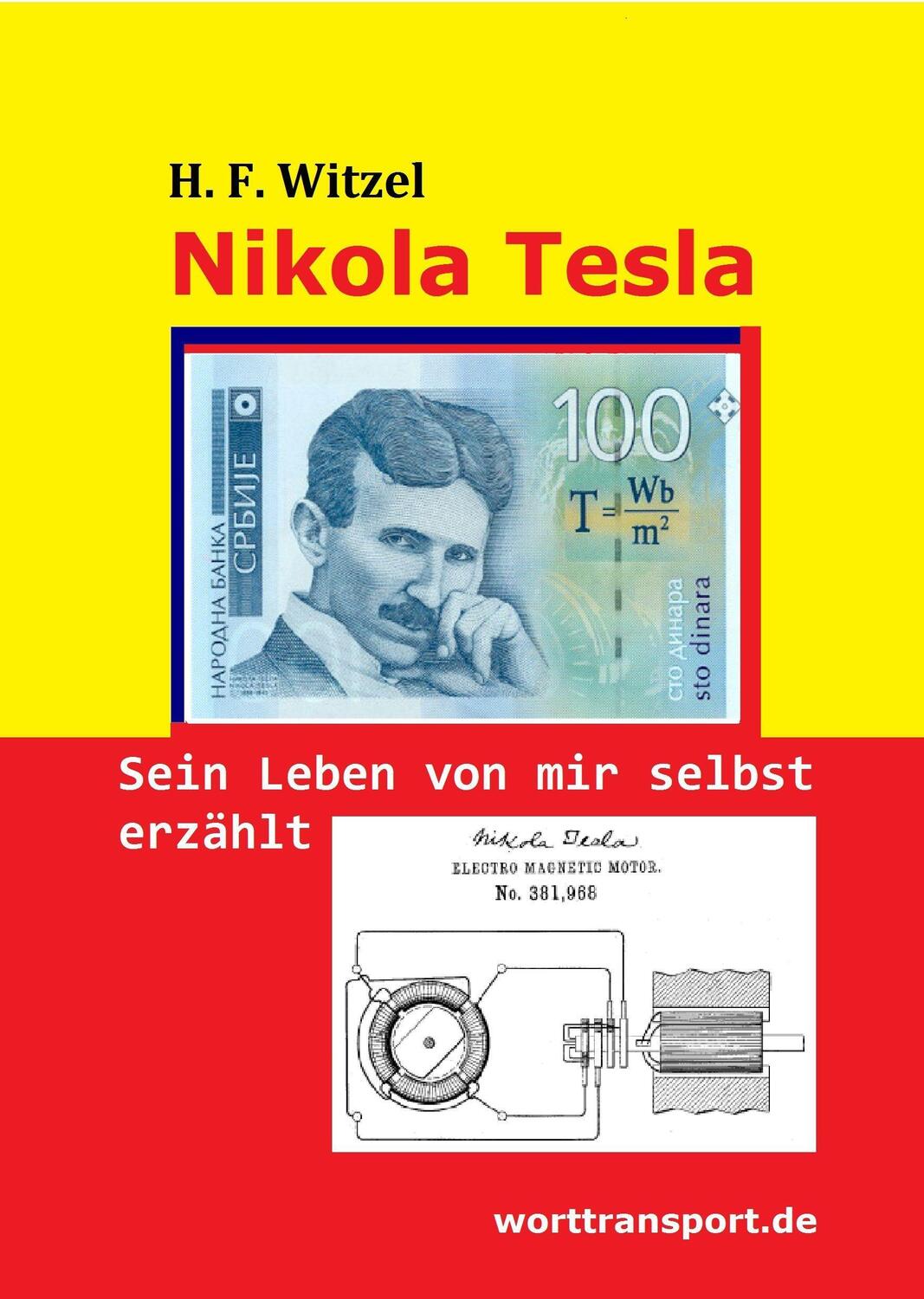 Cover: 9783944324814 | Nikola Tesla | Sein Leben von mir selbst erzählt | Witzel | Buch