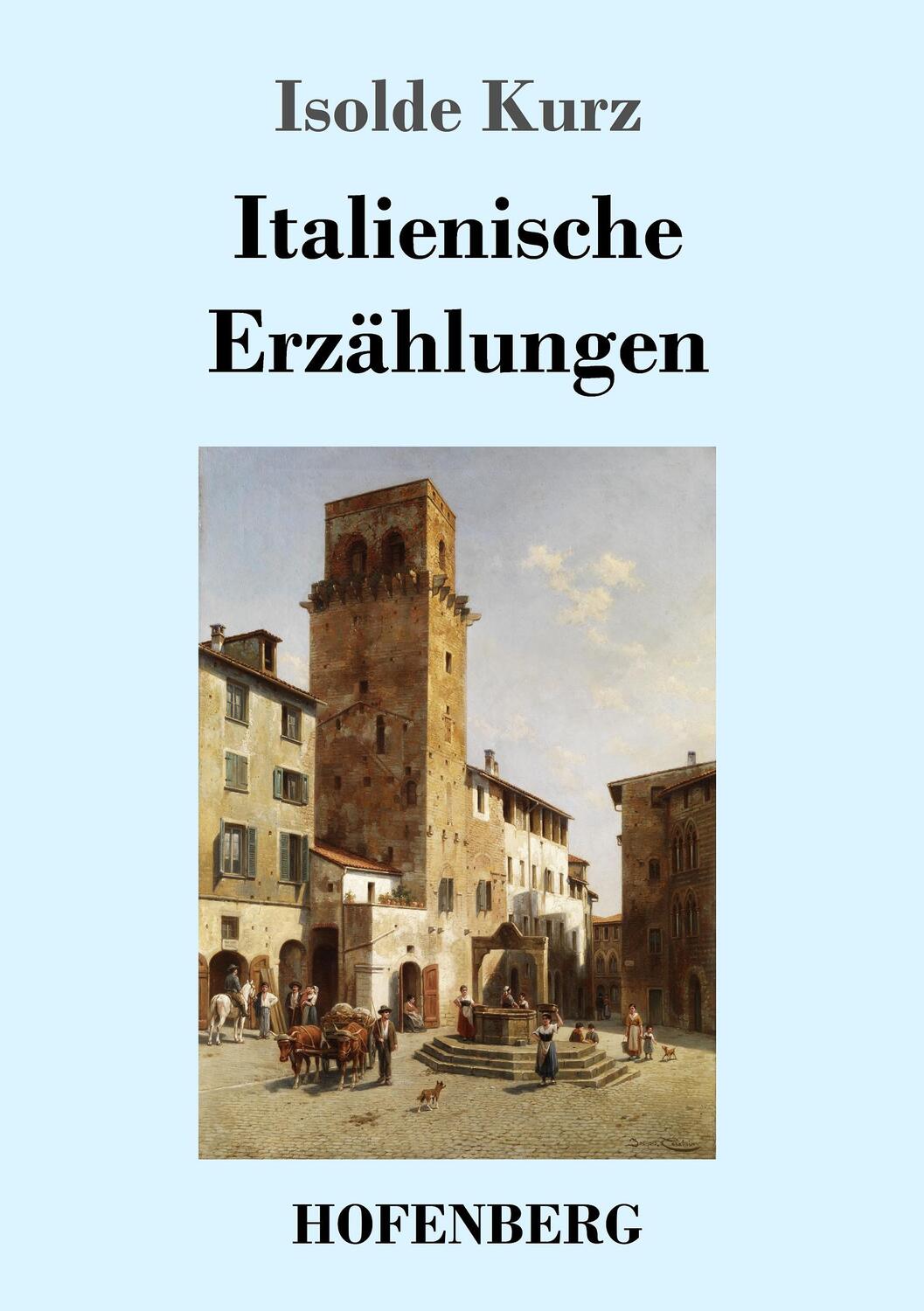 Cover: 9783743715578 | Italienische Erzählungen | Isolde Kurz | Taschenbuch | Paperback