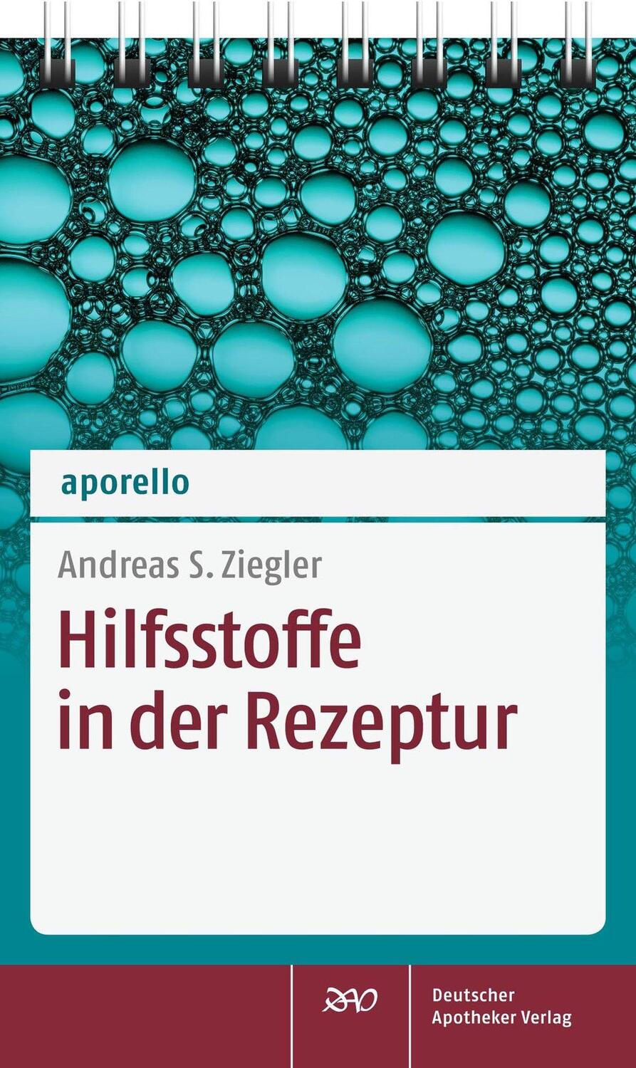 Cover: 9783769263381 | aporello Hilfsstoffe in der Rezeptur | Andreas S. Ziegler | Buch