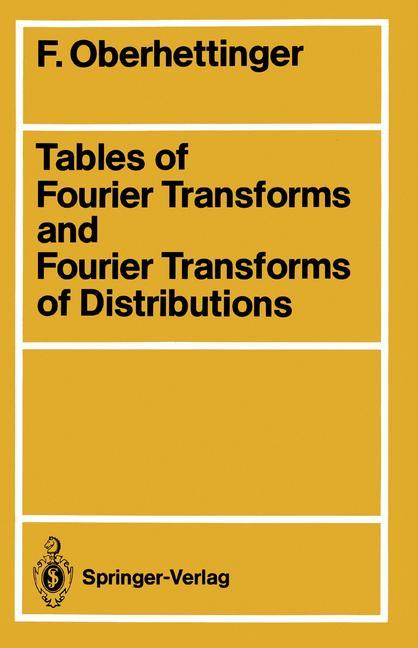 Cover: 9783540506300 | Tables of Fourier Transforms and Fourier Transforms of Distributions