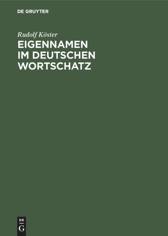 Cover: 9783110177022 | Eigennamen im deutschen Wortschatz | Ein Lexikon | Rudolf Köster