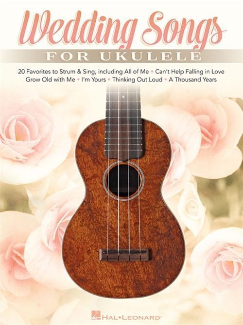 Cover: 9781495061004 | Wedding Songs for Ukulele | 20 Favorites to Strum &amp; Sing | Corporation