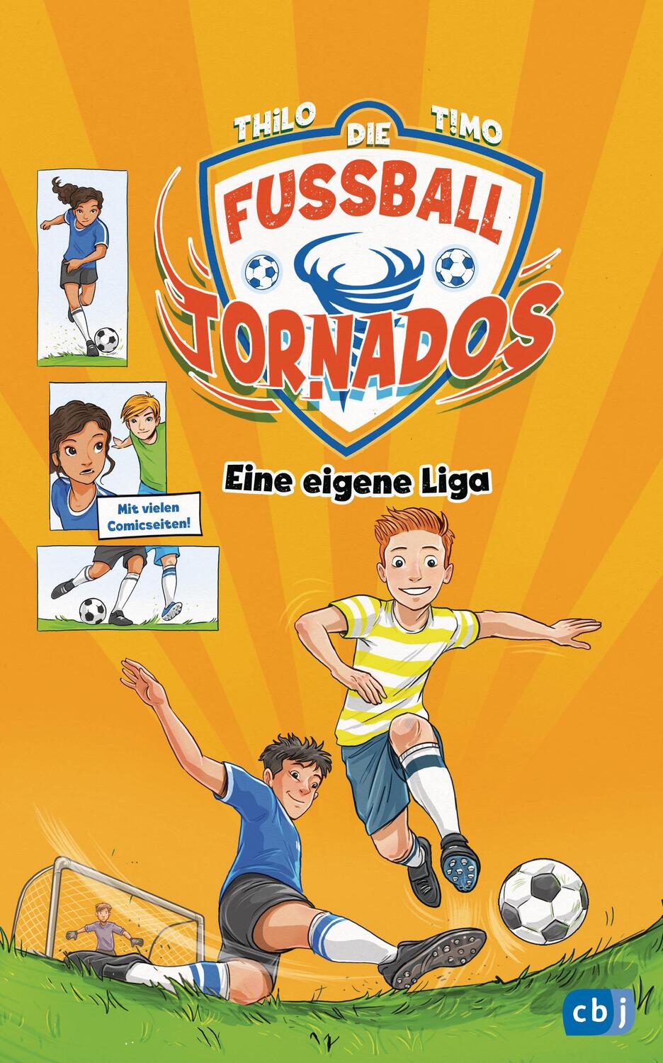 Cover: 9783570177860 | Die Fußball-Tornados - Eine eigene Liga | Thilo | Buch | Deutsch | cbj