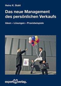 Cover: 9783816934110 | Das neue Management des persönlichen Verkaufs | Heinz K Stahl | Buch