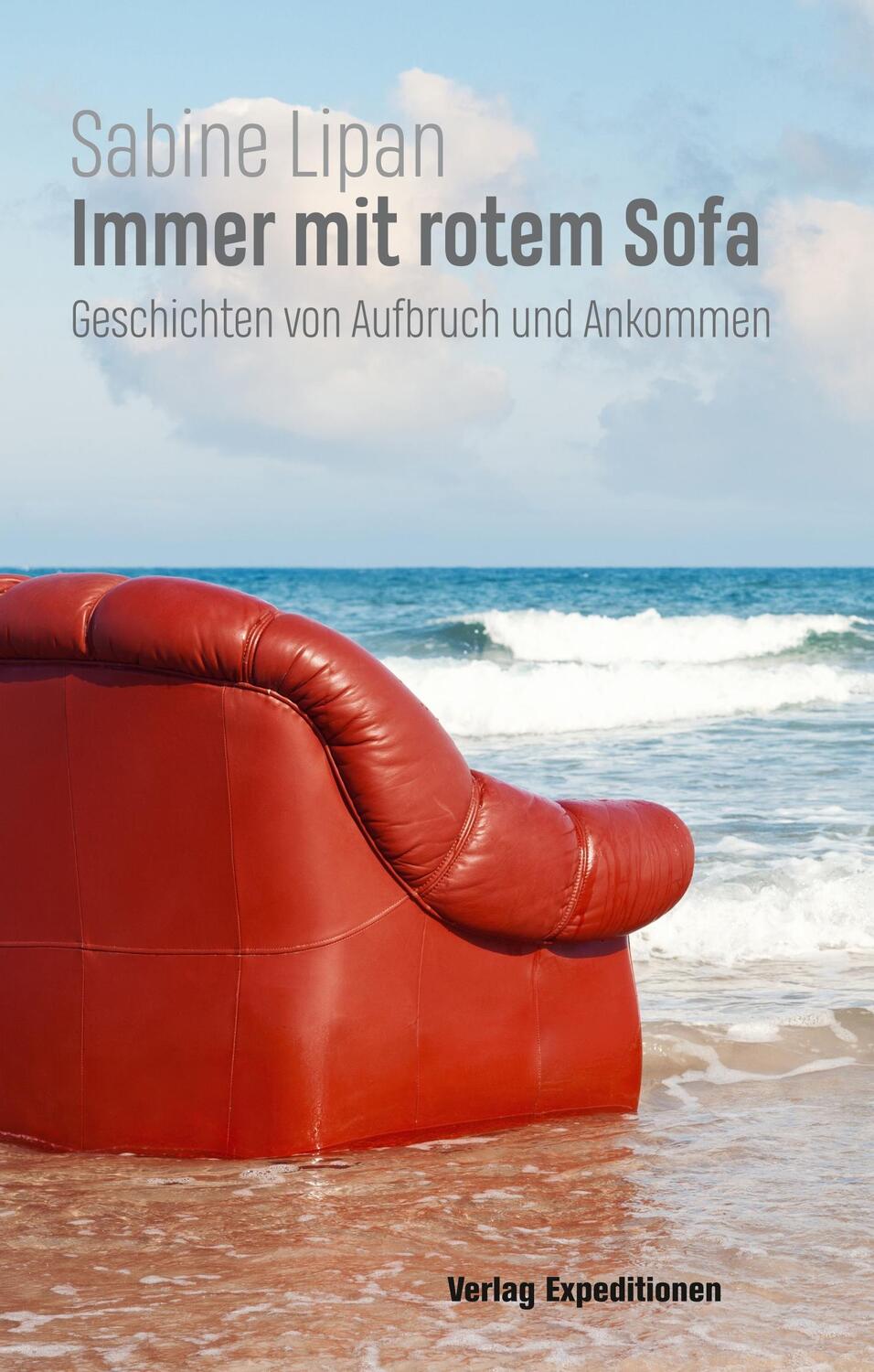 Cover: 9783947911219 | Immer mit rotem Sofa | Geschichten von Aufbruch und Ankommen | Lipan