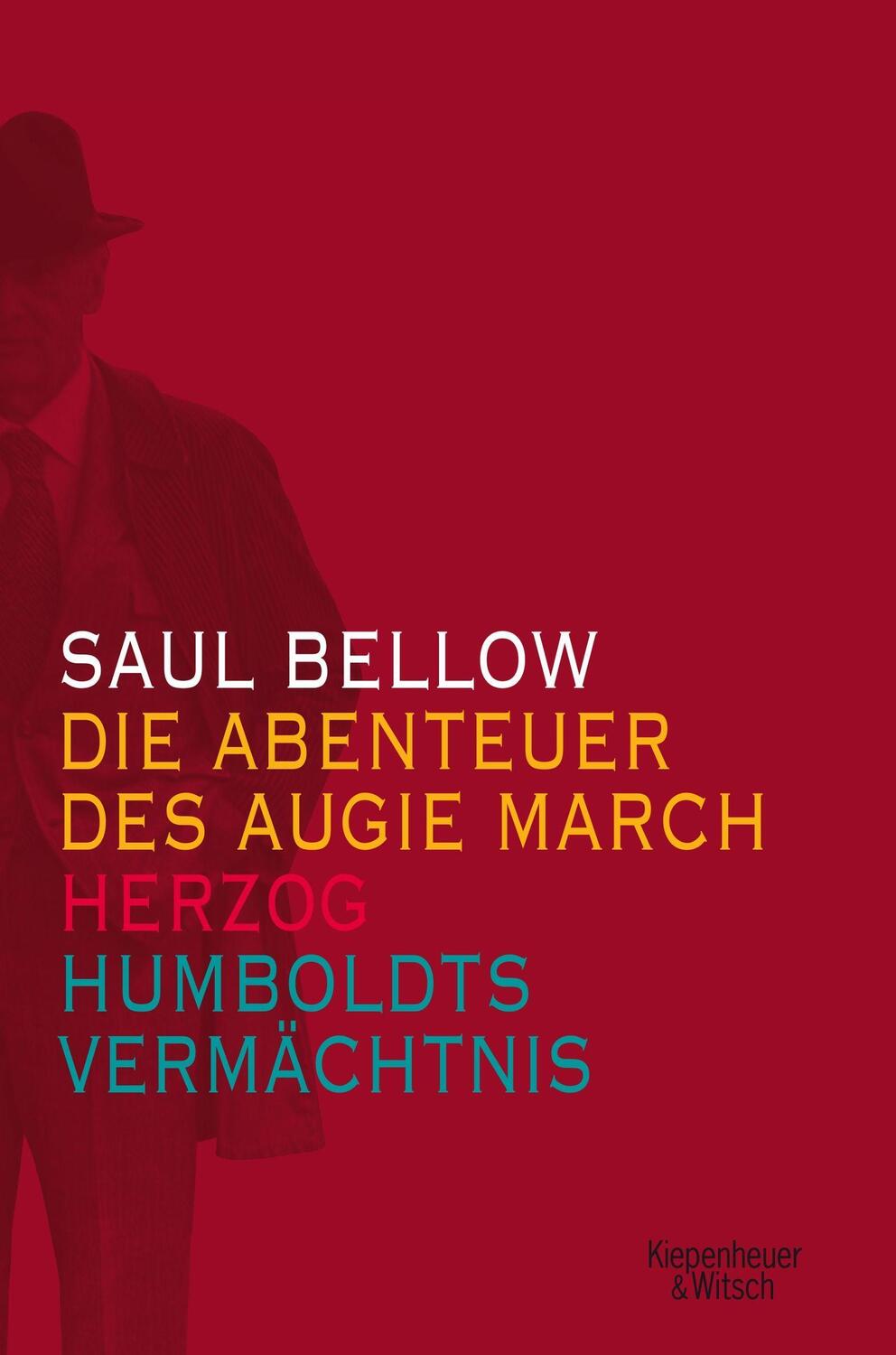 Cover: 9783462040647 | Die Abenteuer des Augie March/Herzog/Humboldts Vermächtnis | Bellow