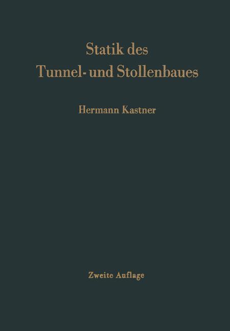 Cover: 9783662354834 | Statik des Tunnel- und Stollenbaues | Hermann Kastner | Taschenbuch