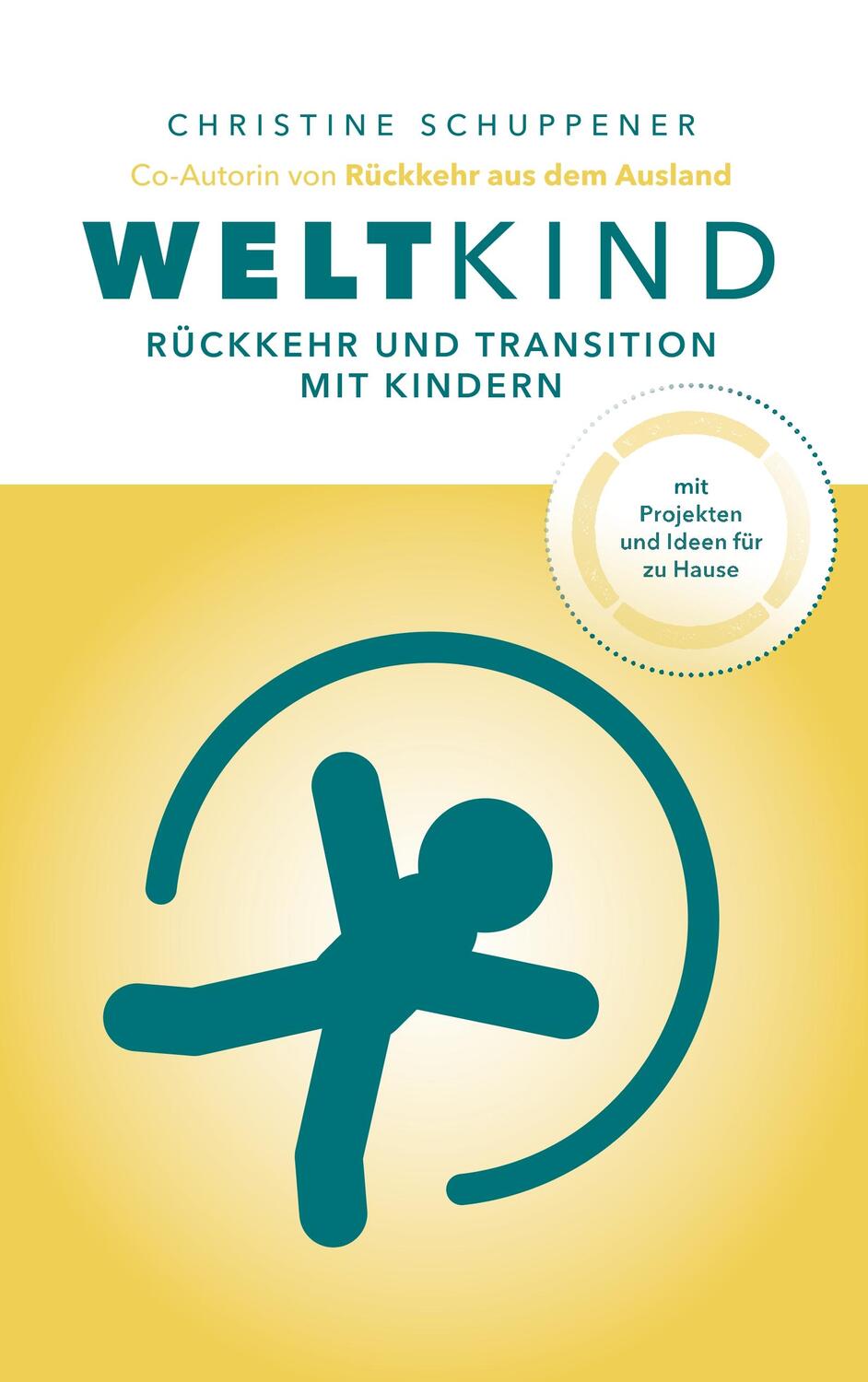 Cover: 9783752811315 | Weltkind | Rückkehr und Transition mit Kindern | Christine Schuppener