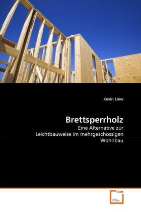 Cover: 9783639293739 | Brettsperrholz | Kevin Liew | Taschenbuch | 112 S. | Deutsch | 2010