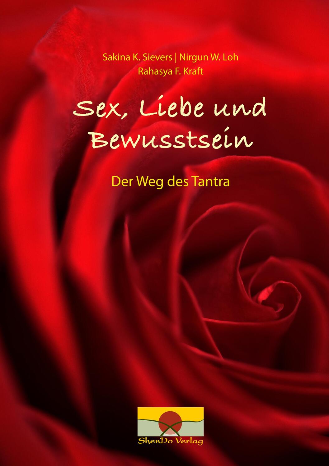 Cover: 9783943986266 | Sex, Liebe und Bewusstsein | Der Weg des Tantra | Sievers (u. a.)