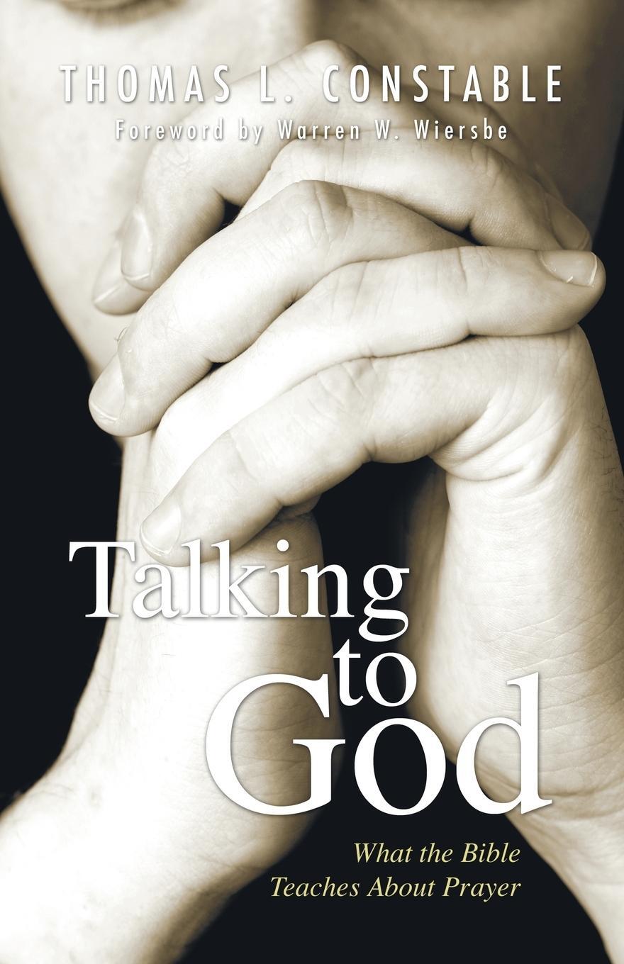 Cover: 9781597520539 | Talking to God | Thomas L. Constable | Taschenbuch | Paperback | 2005